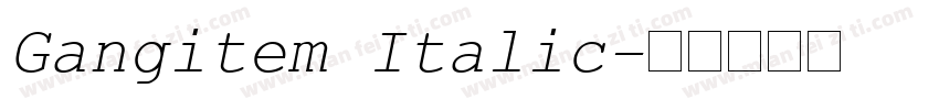 Gangitem Italic字体转换